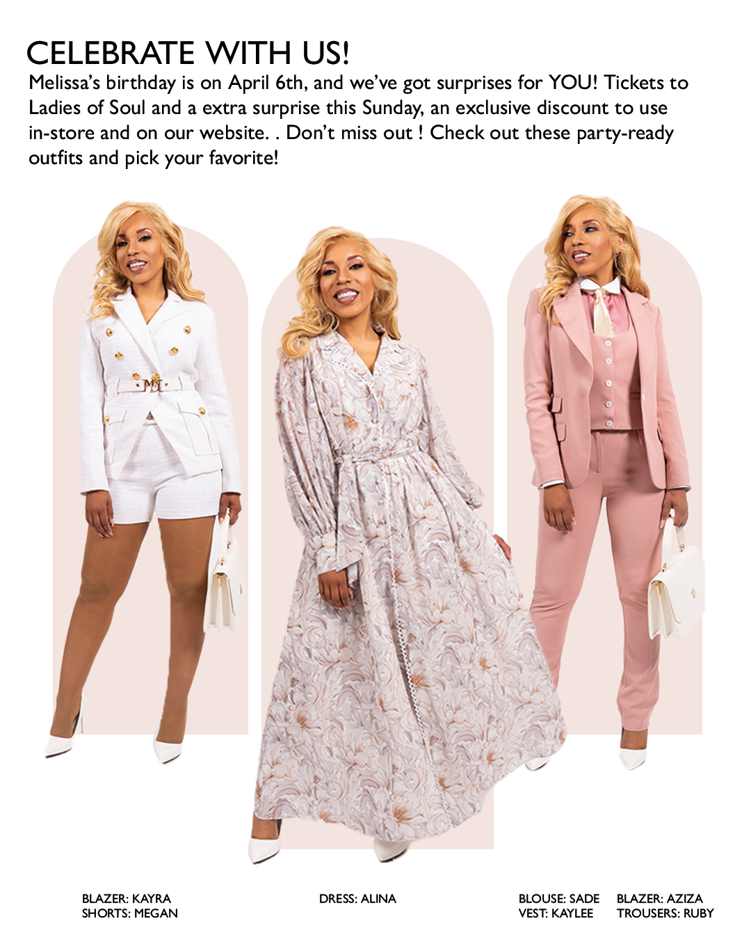 Three women modeling different stylish outfits against a light background, with text promoting a celebration and sale event for a birthday. The first woman wears a white blazer and shorts, the second woman wears a long, floral maxi dress, and the thi