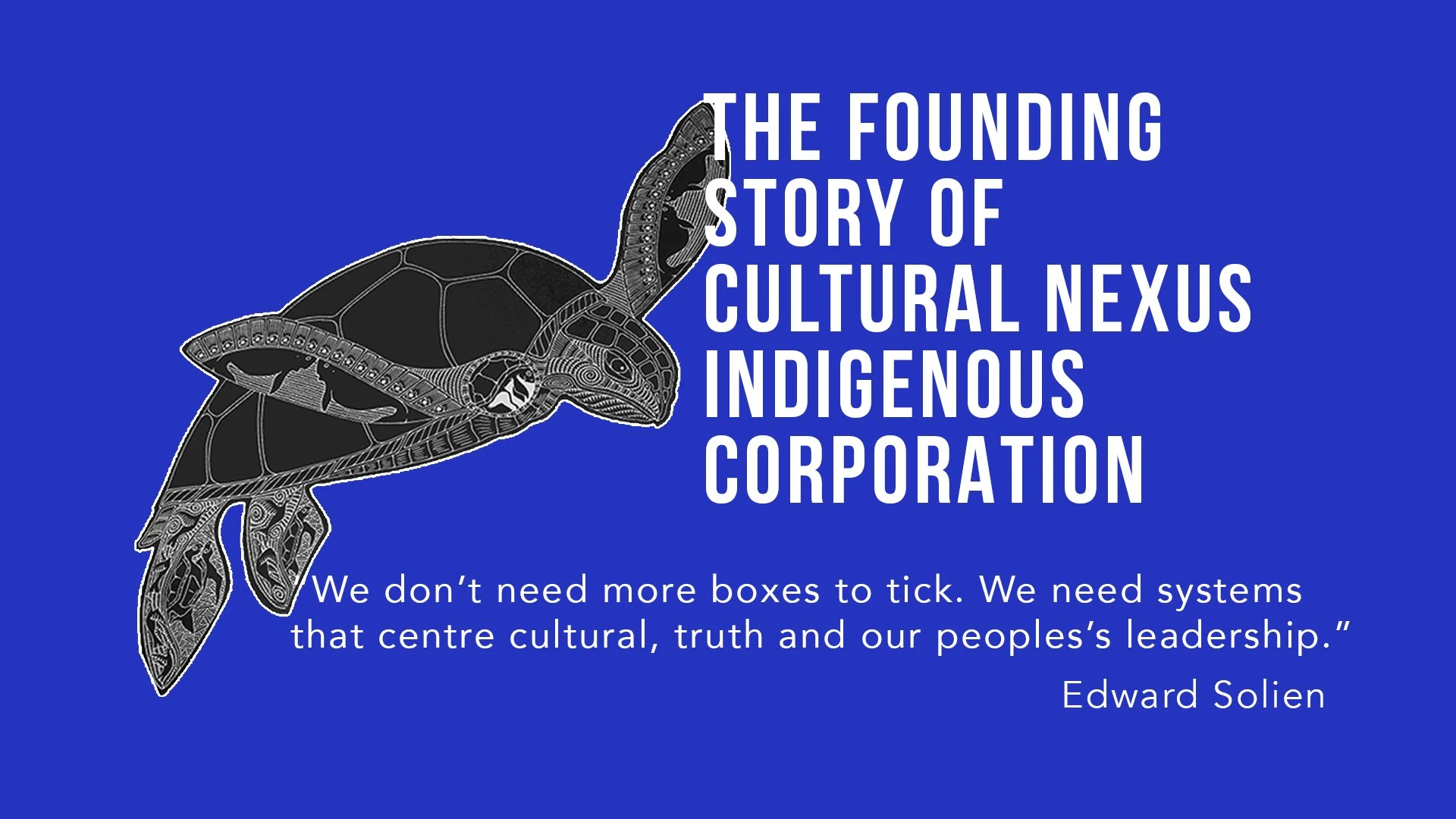 The Founding Story of Cultural Nexus Indigenous Corporation (CNIC)