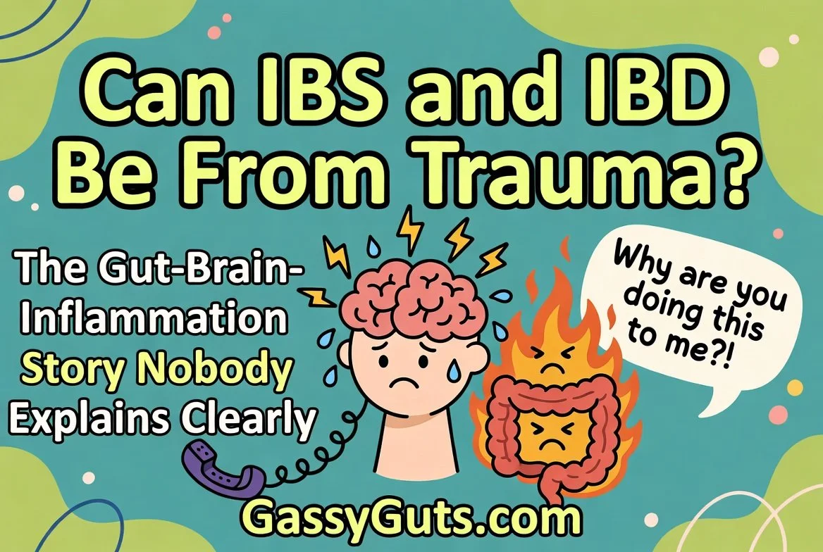 Can IBS and IBD Be From Trauma? The Gut-Brain-Inflammation Story Nobody Explains Clearly