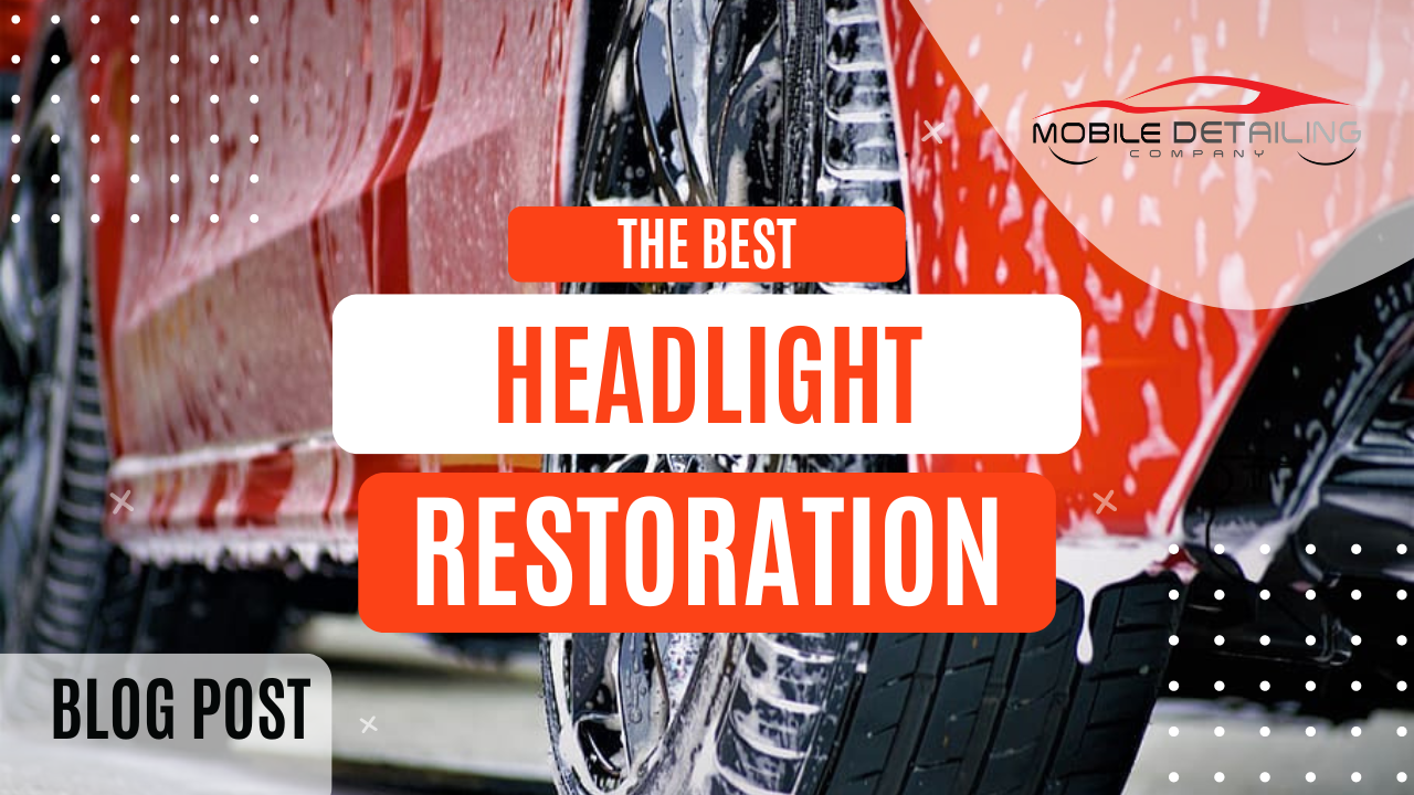 Unlock the Secrets to Crystal-Clear Headlights with Our Expert Restoration Guide