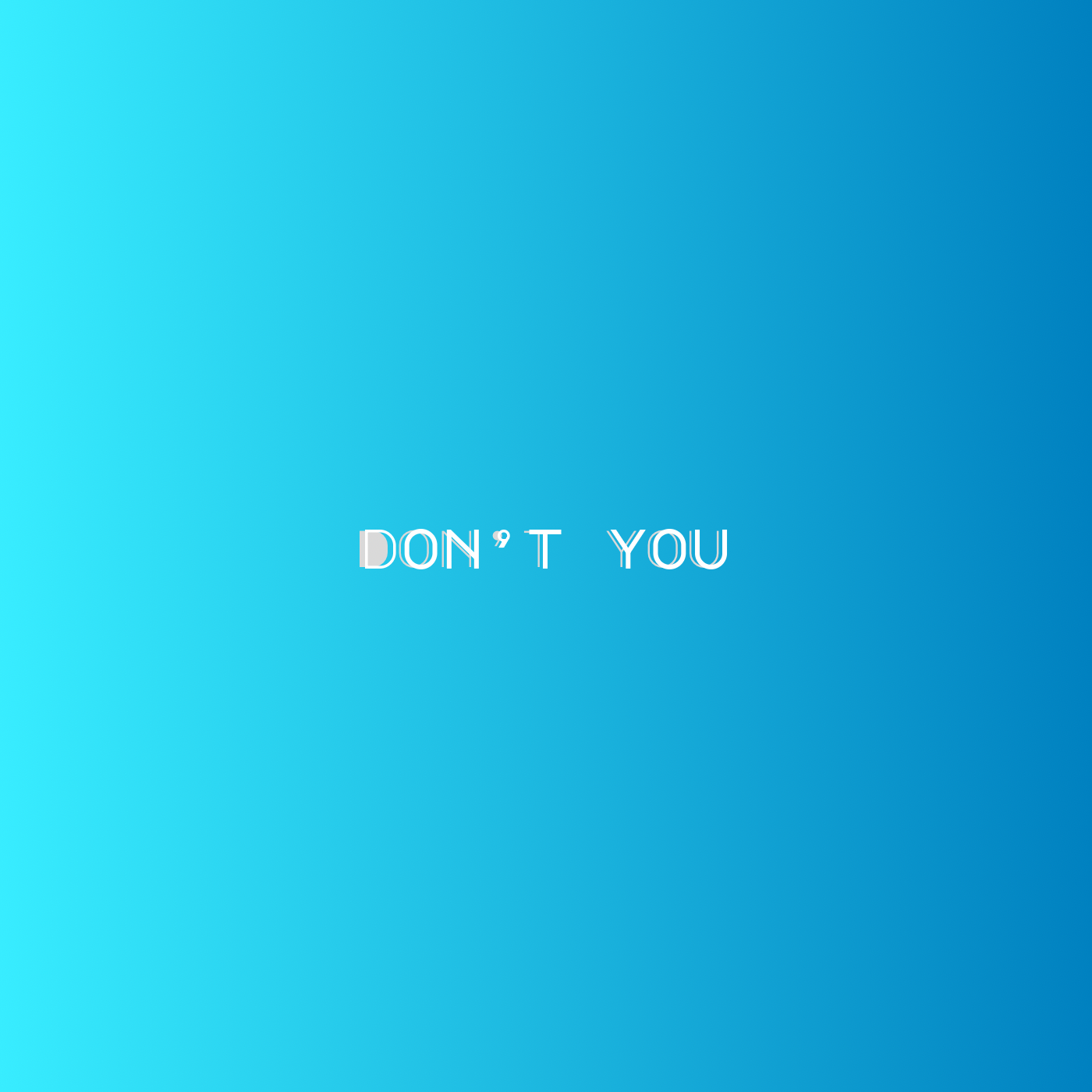 Don't You