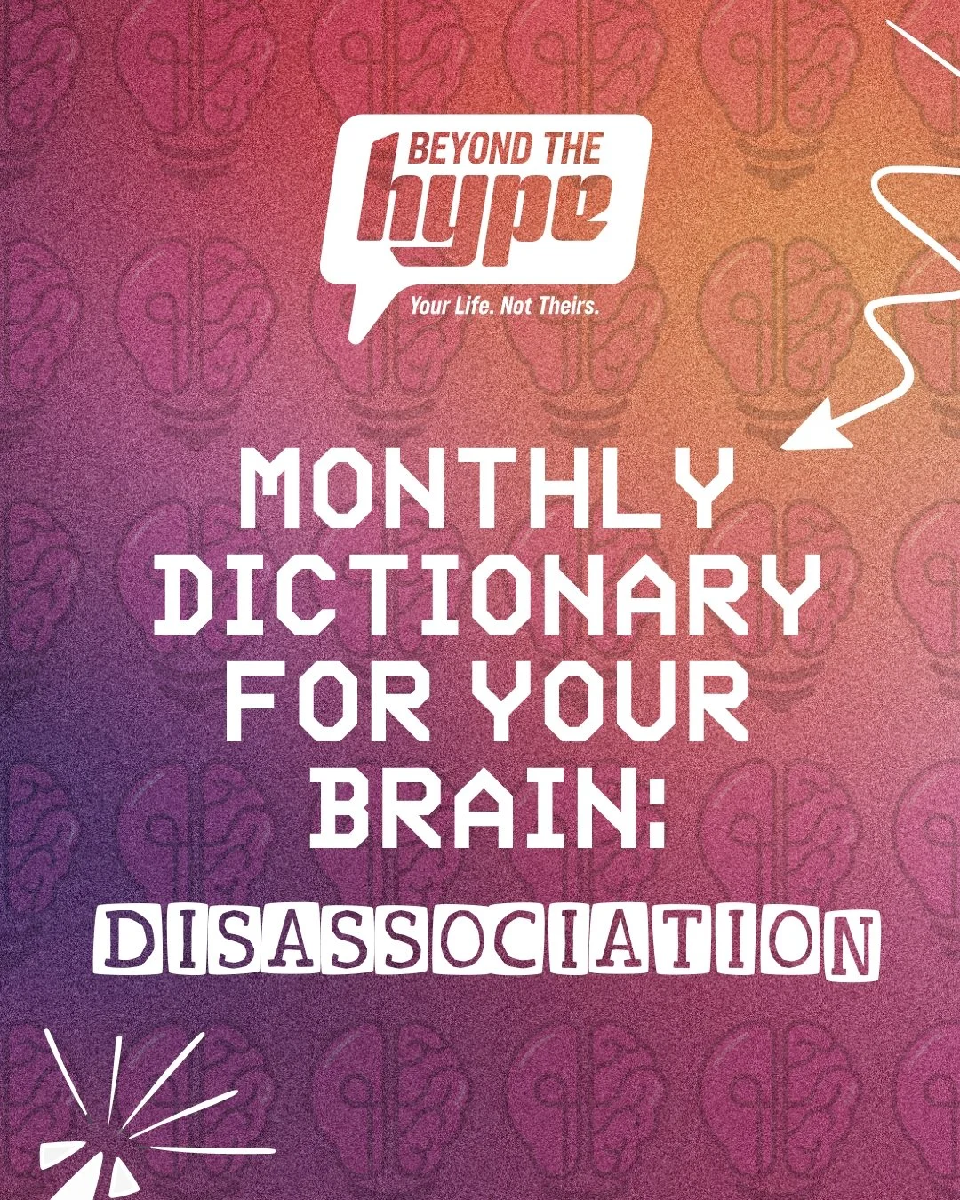 BTH_Monthly Dictionary for your Brain_Disassociation_1.jpg