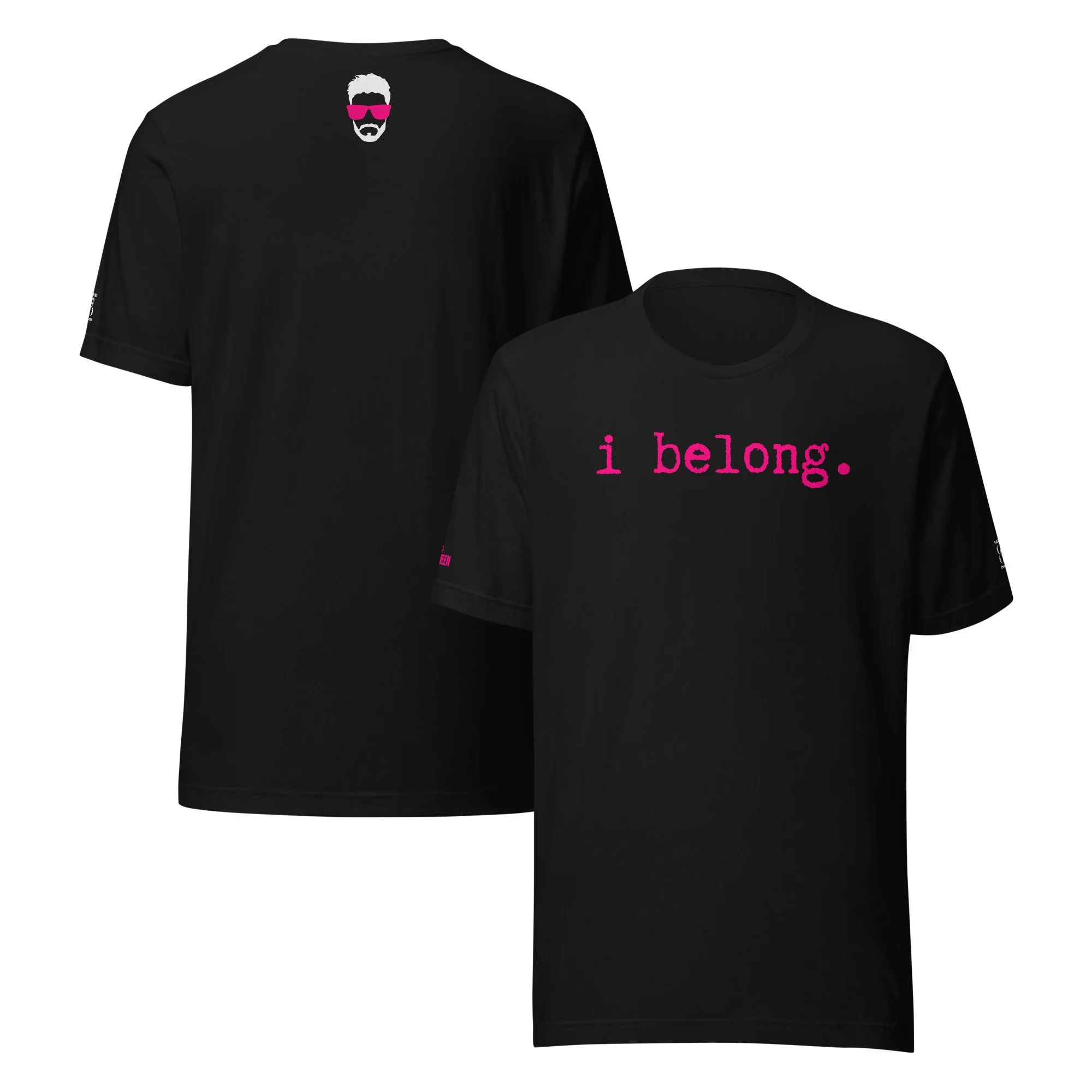 I Belong x Make Good Choices Collaboration T-Shirt