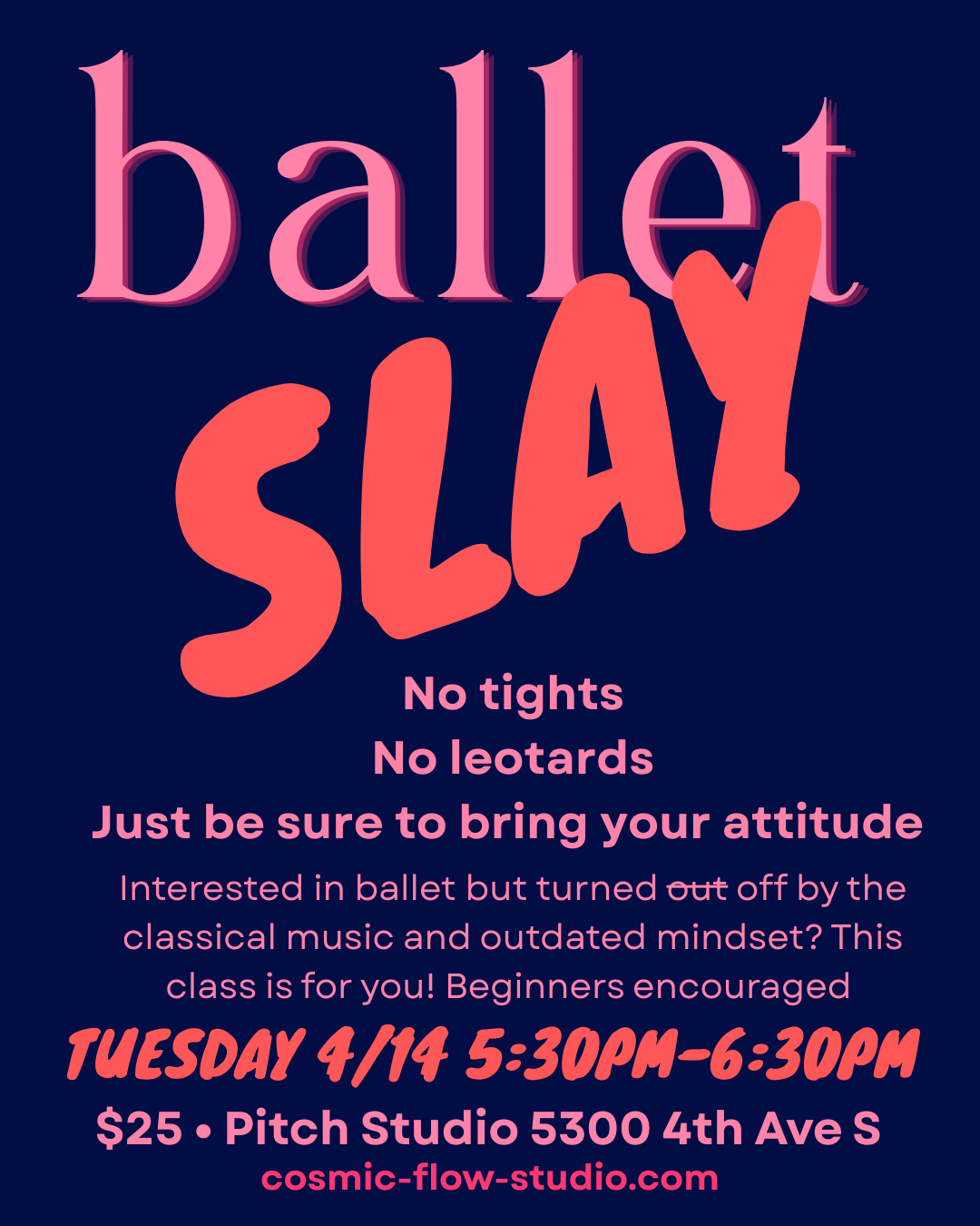 Ballet Slam event poster with pink and red text on a dark blue background. It includes details about a beginner ballet class, dates, time, location, and website.