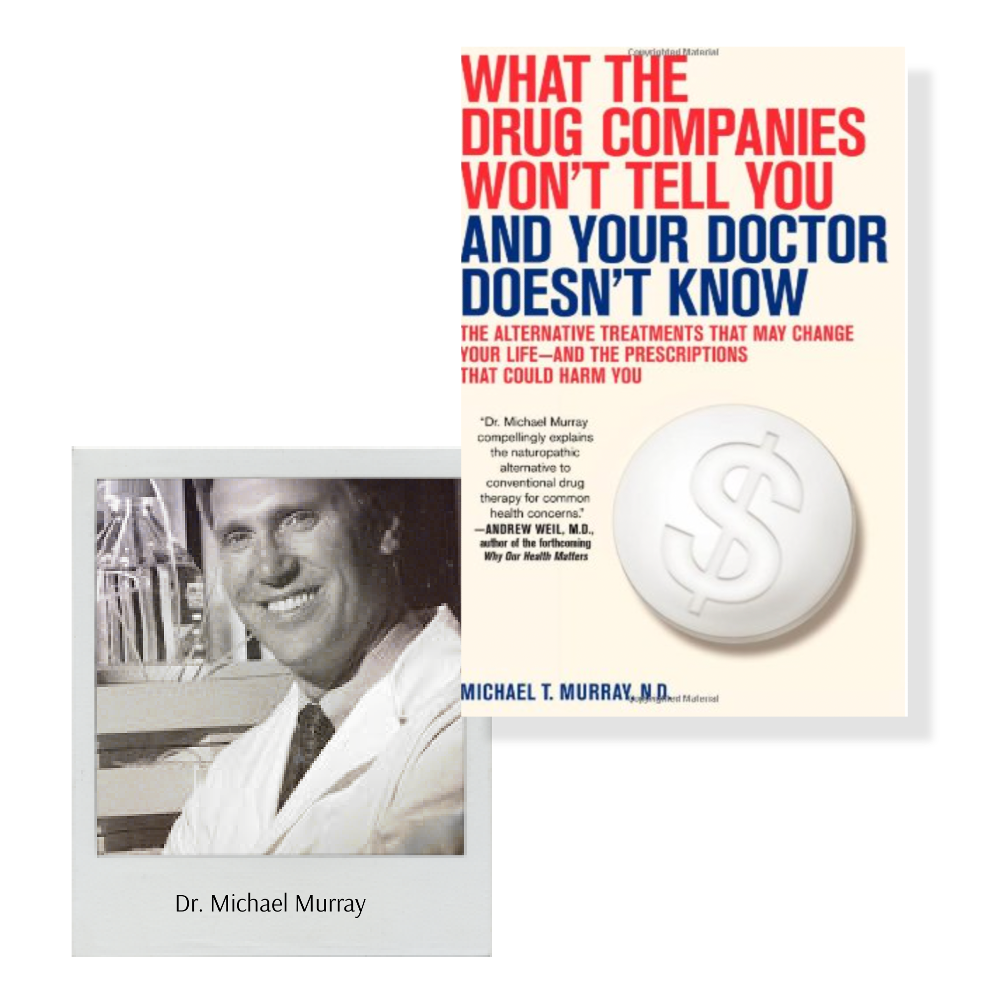Book cover titled "What the drug companies won't tell you and your doctor doesn't know" by Dr. Michael Murray, featuring a black and white photograph of Dr. Murray and a pill icon.