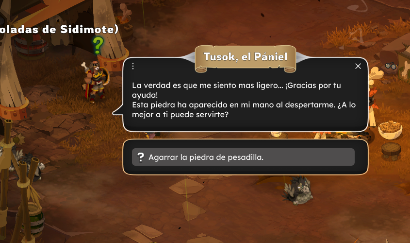 Videojuego donde un personaje llamado Tusok, el Pániel, habla con un jugador y ofrece ayuda, diciendo que la piedra le ha aparecido en la mano al despertarse y preguntando si puede servirle para algo; la opción para escoger es 'Agarrar la piedra de pesadilla'.