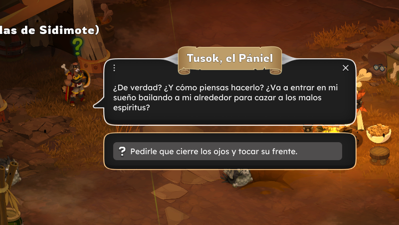 Diálogo en un videojuego donde un personaje llamado Tusok, el Pánel, pregunta si es verdad que él entra en el sueño bailando para cazar malos espíritus, con opción de responderle que cierre los ojos y toque su frente.