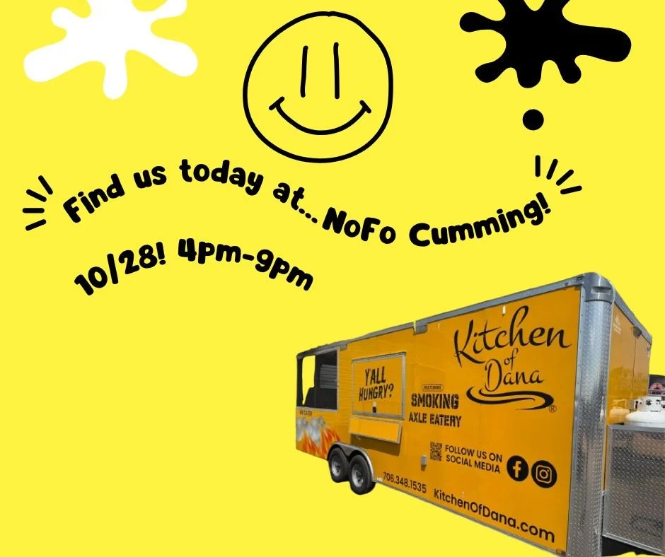 Spend your rainy afternoon with us tonight at NoFo Cumming! We are looking forward to seeing y'all π
#kitchenofdana #foodtruck #nofo #foodtrailer #smokingaxleeatery #yummy