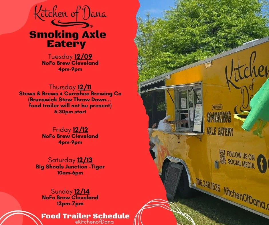 Food Trailer Schedule for the week, 12/09-12/14!! We can't wait to see y'all this week!

#kithenofdana #Georgia #northgeorgia #smokingaxleeatery #yummy #SouthernComfortFood #lookforthebrownbox #foodtrailerschedule #foodtruck #foodtrailer