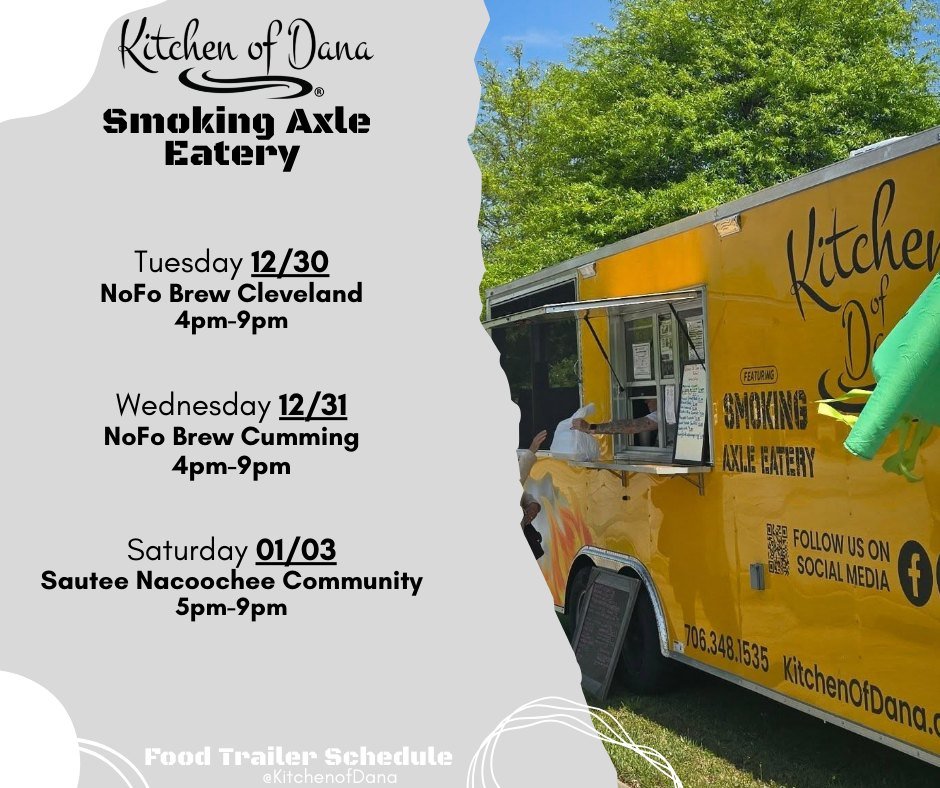 We are looking forward to see y'all this week!

#smokingaxleeatery #kitchenofdana
#foodtrailerschedule #southerncomfortfood #Georgia
#foodtruck #foodtrailer #lookforthebrownbox
#northgeorgia
