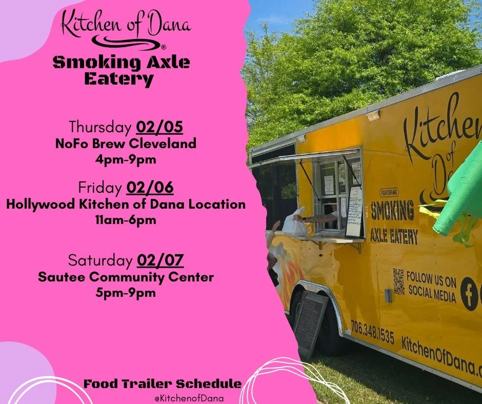 Happy February! Food trailer schedule for the week is here!! Come out to Kitchen of Dana Smoking Axle Eatery for delicious cozy food. 😋