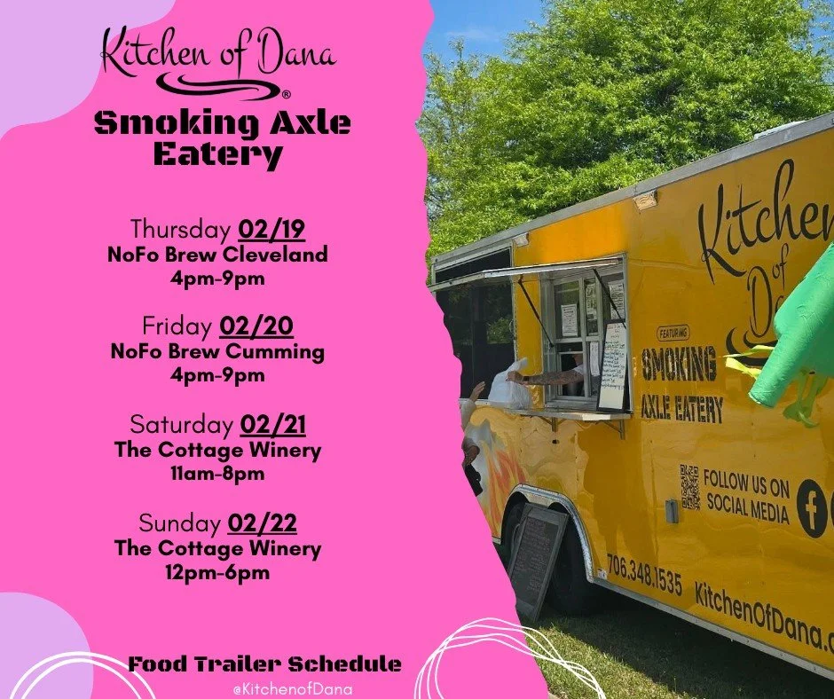 Happy Monday! Food Trailer schedule for this week is here. We are excited to see y'all!

#kitchenofdana #smokingaxleeatery #foodtrailerschedule #Georgia #foodtrailer #lookforthebrownbox #yummy #foodtruck