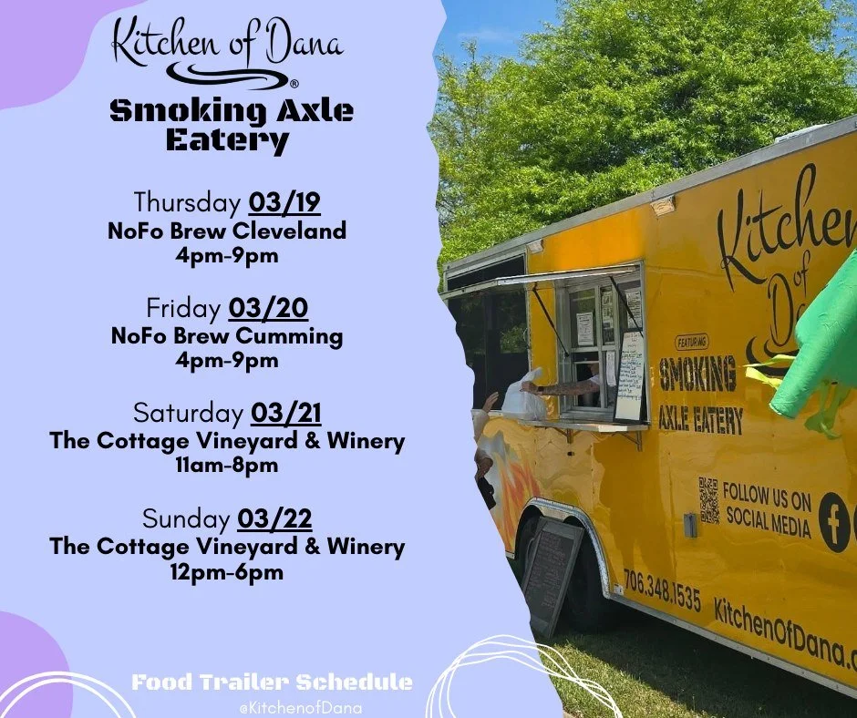 Food Trailer Schedule for the week is here!! Nothings better than Kitchen of Dana Smoking Axle Eatery while the weather is warming up! Looking forward to seeing y'all 😁

#kitchenofdana #smokingaxleeatery #foodtrailerschedule #Georgia #foodtruck #yum