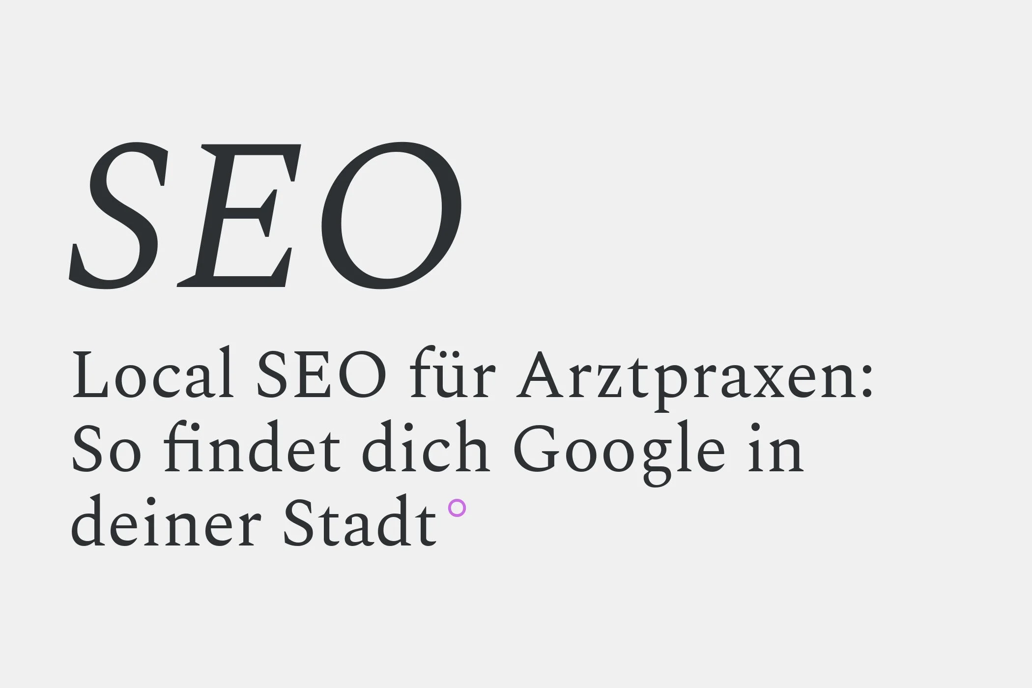 Local SEO für Arztpraxen: So findet dich Google in deiner Stadt