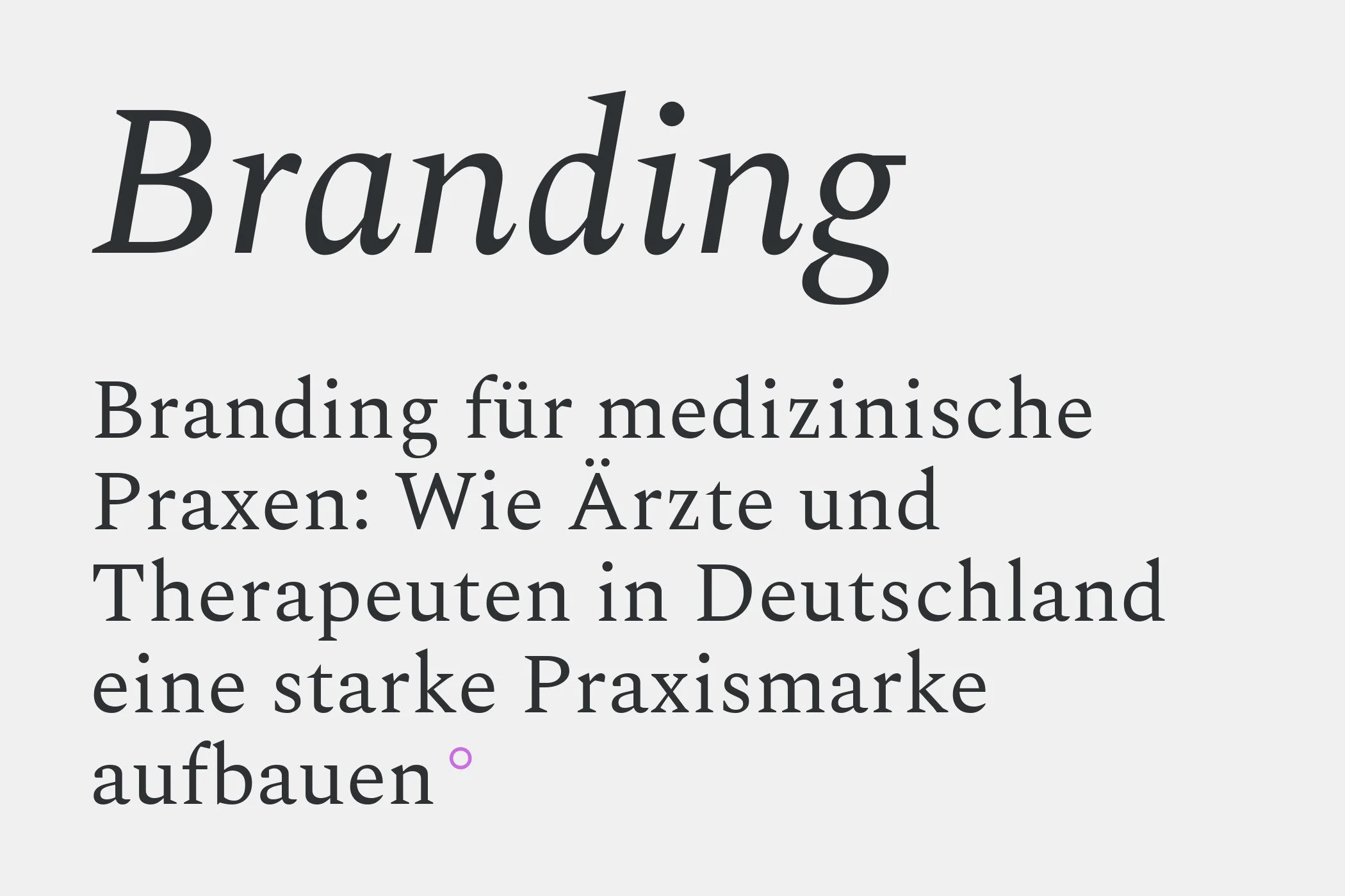 Branding für medizinische Praxen: Wie Ärzte und Therapeuten in Deutschland eine starke Praxismarke aufbauen