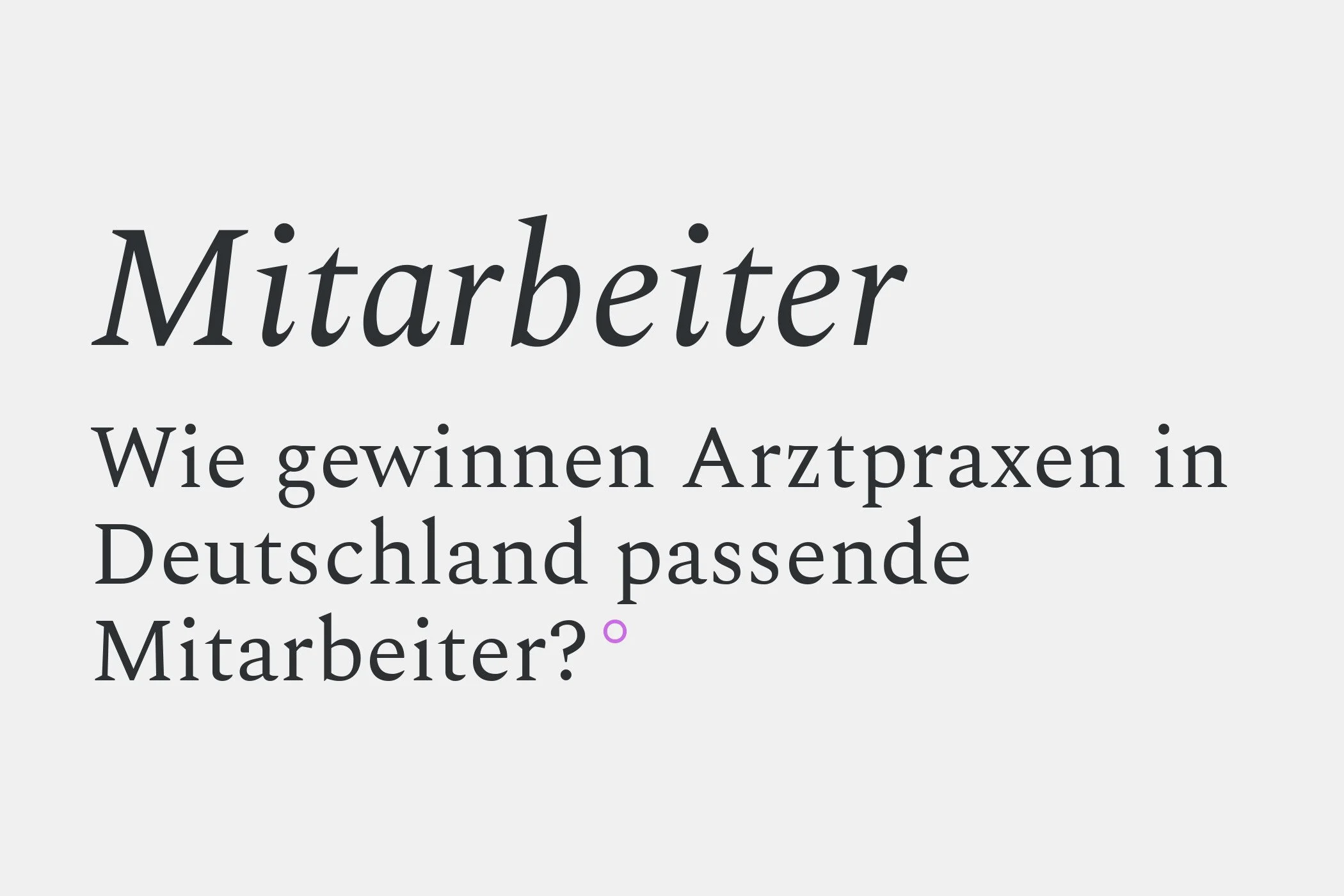 Wie gewinnen Arztpraxen in Deutschland passende Mitarbeiter?
