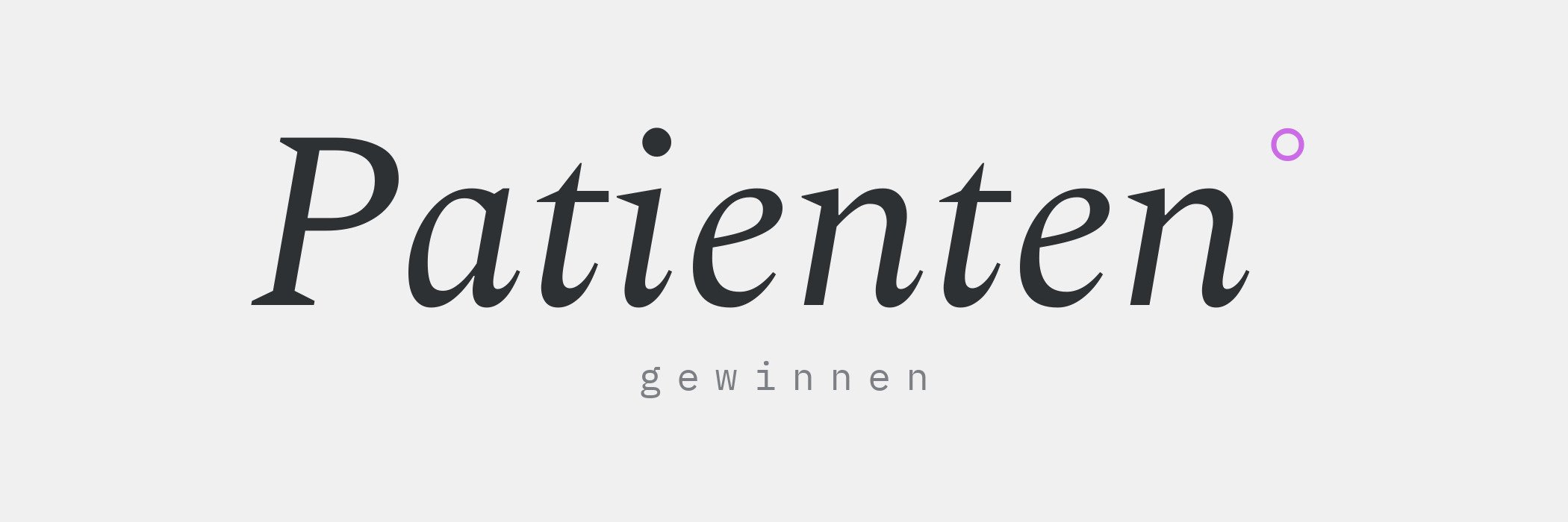Typografische Grafik auf grauem Grund: gross kursives Wort «Patienten» mit Gradzeichen, darunter klein das Wort «gewinnen»