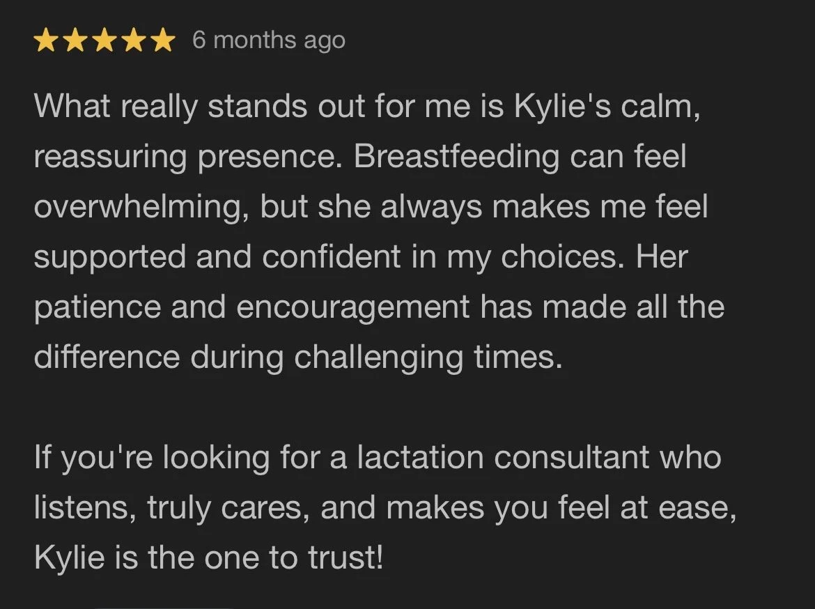 Review praising Kylie as a calm, supportive, and trustworthy lactation consultant, highlighting her patience and encouragement during breastfeeding challenges.
