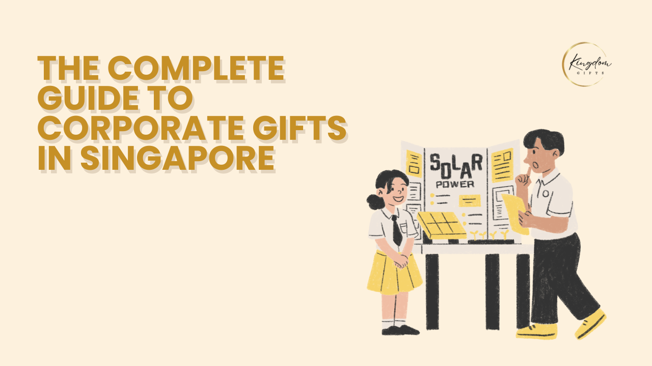 The Complete Guide to Corporate Gifts in Singapore
