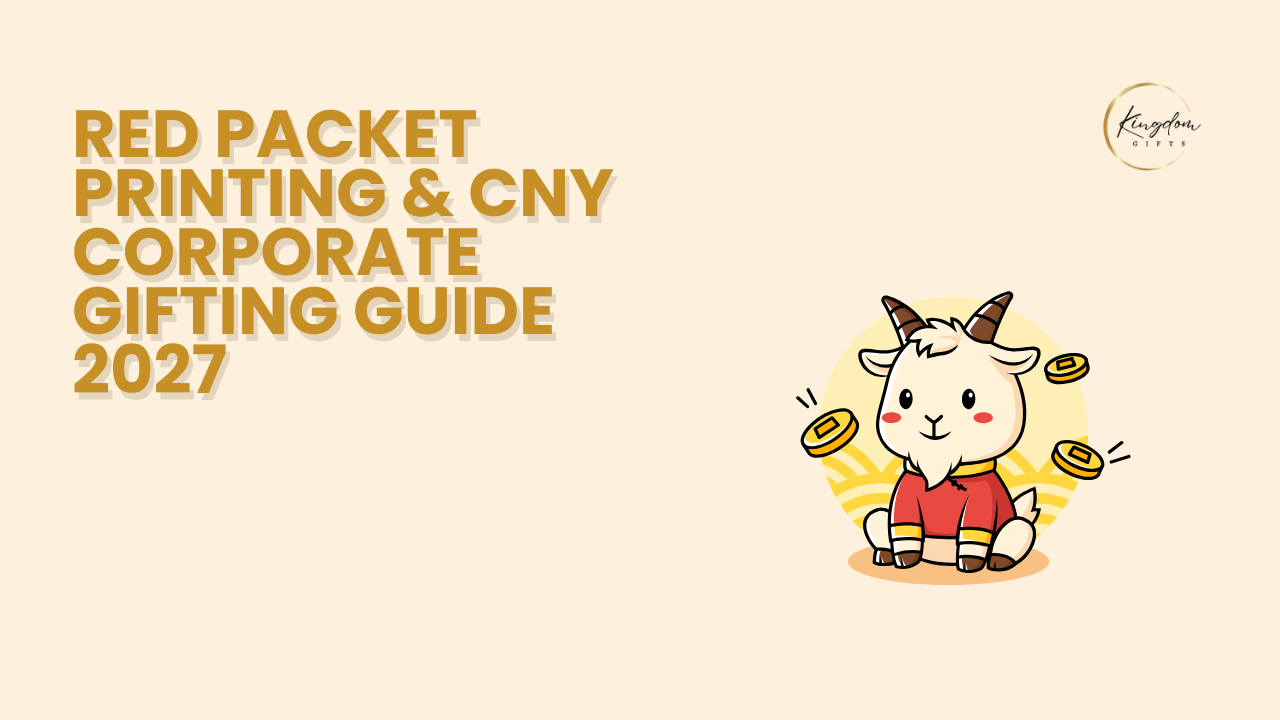Red Packet Printing &amp; CNY Corporate Gifting Guide 2027