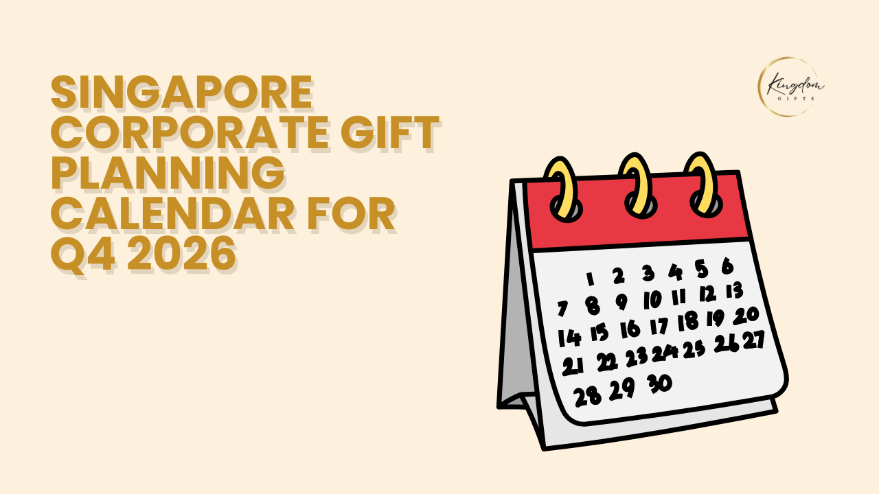 Singapore Corporate Gift Planning Calendar for Q4 2026 | D&amp;D, Deepavali, Christmas &amp; Year-End