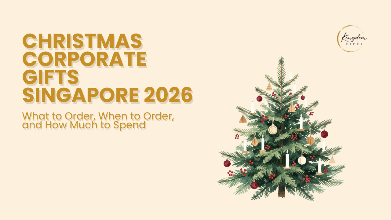 Christmas Corporate Gifts Singapore 2026: What to Order, When to Order, and How Much to Spend