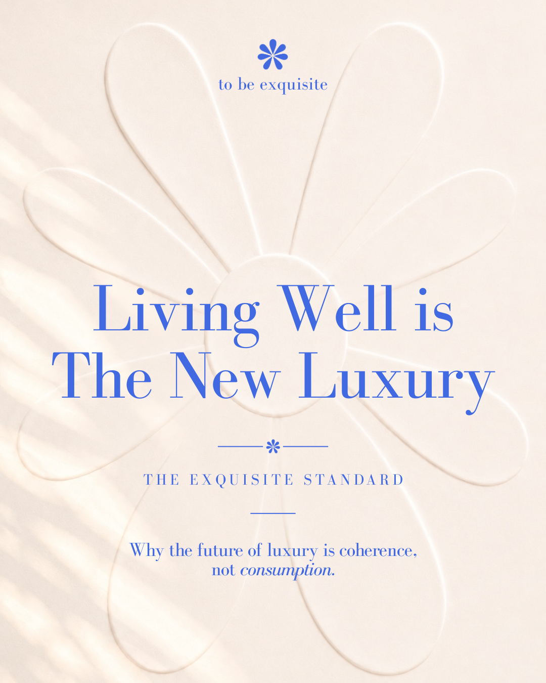 Living Well is The New Luxury