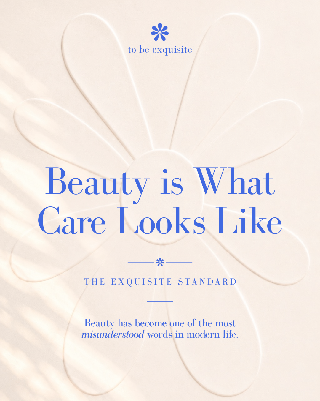 Beauty is What Care Looks Like