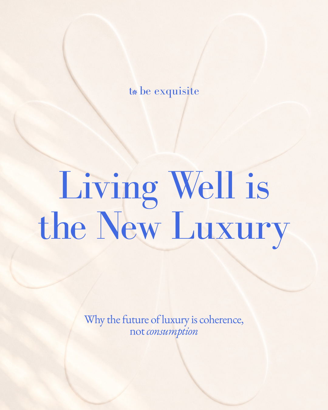 Living Well is The New Luxury