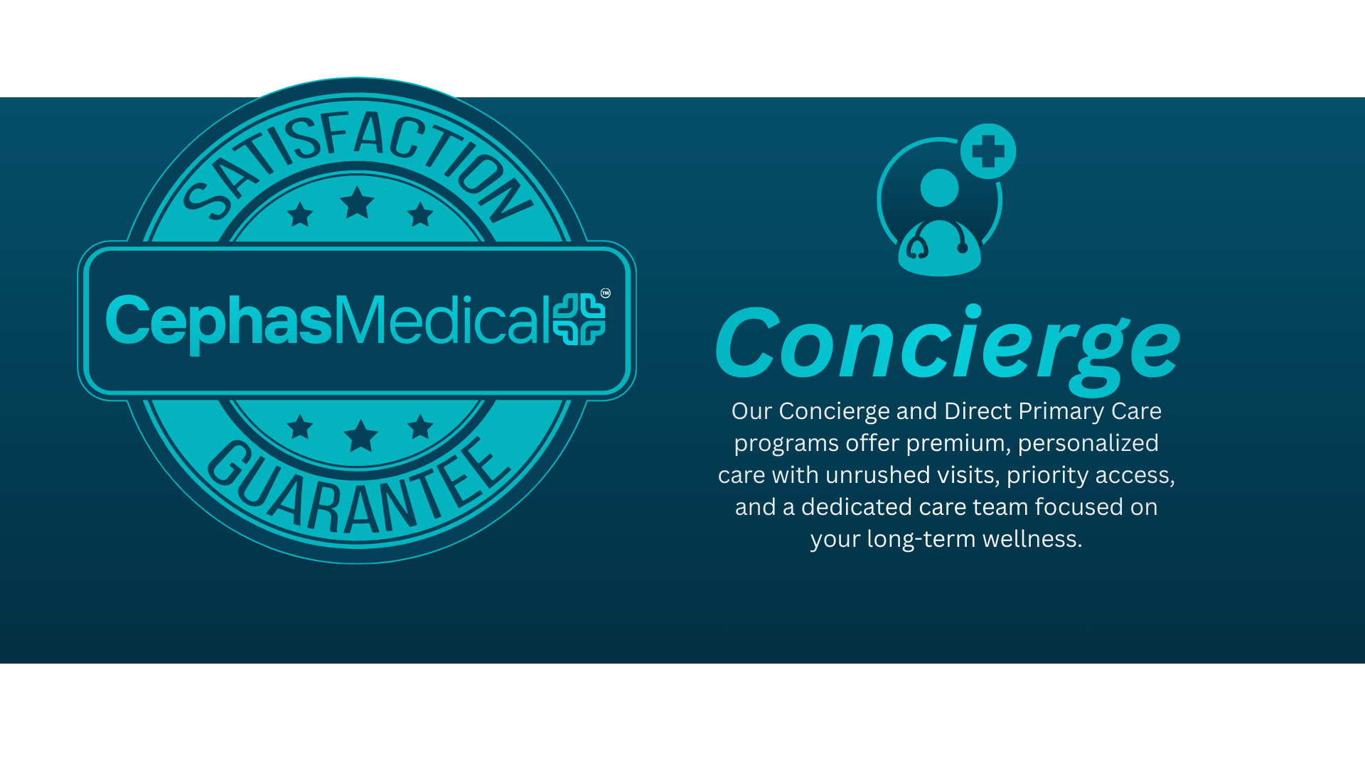 A promotional graphic for Cephas Medical Concierge featuring a seal with the words "Satisfaction Guarantee" and a paragraph describing their personalized primary care services.
