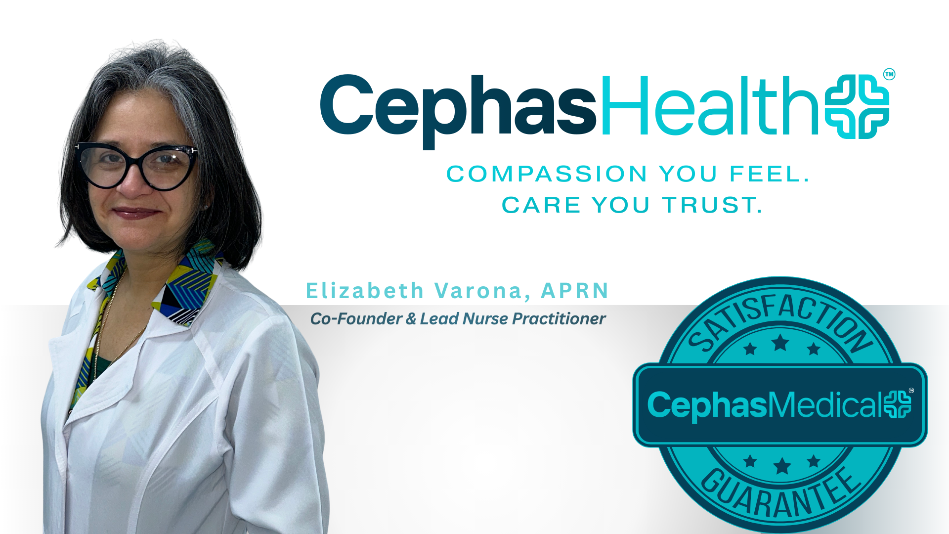Elizabeth Varona, APRN in a white coat promoting CephasHealth and CephasMedical services, including a satisfaction guarantee badge.