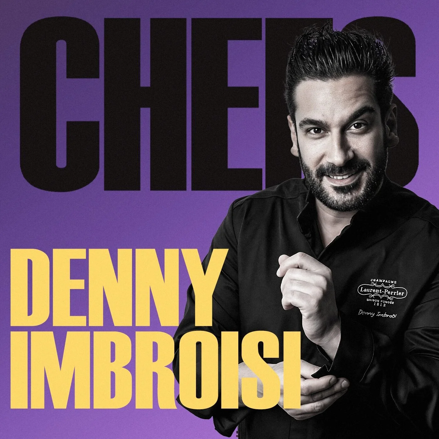 Denny Imbroisi — born to be chef et entrepreneur