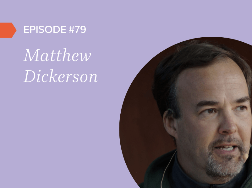 Episode #79: Matthew Dickerson
