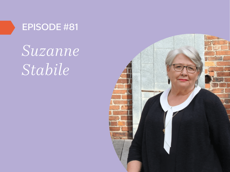 Episode #81: Suzanne Stabile