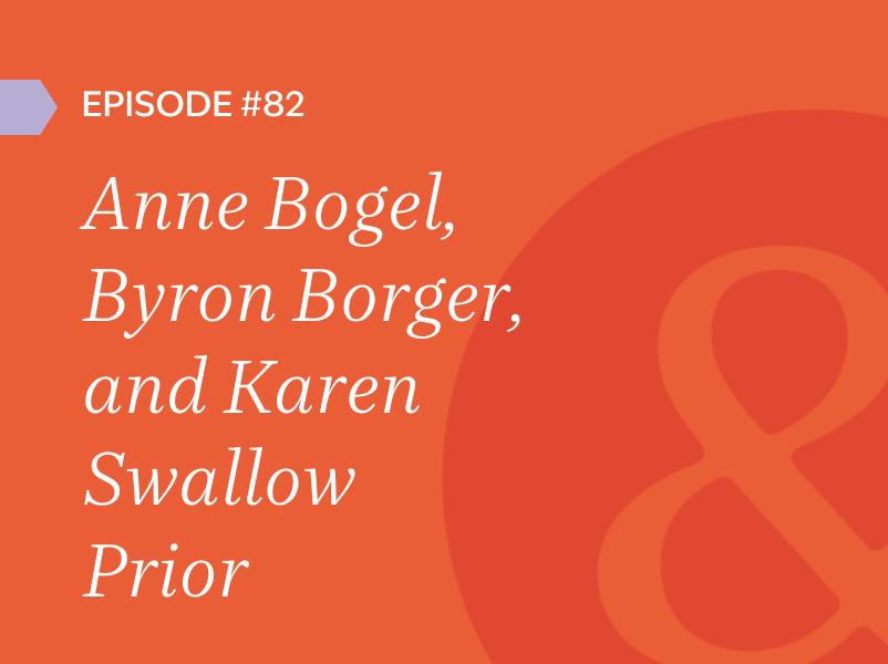 Episode #82: Anne Bogel, Byron Borger, and Karen Swallow Prior