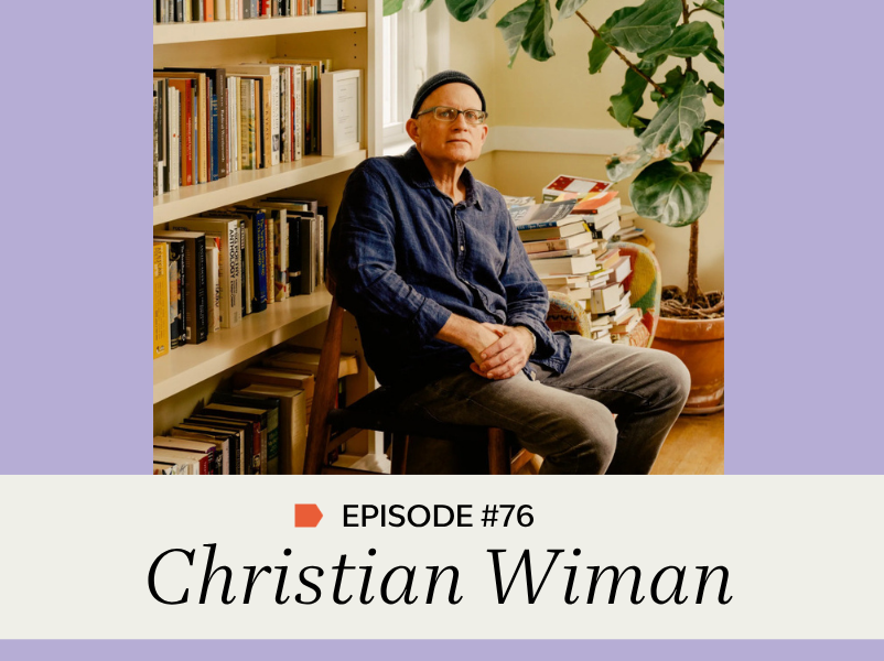 Episode #76: Christian Wiman