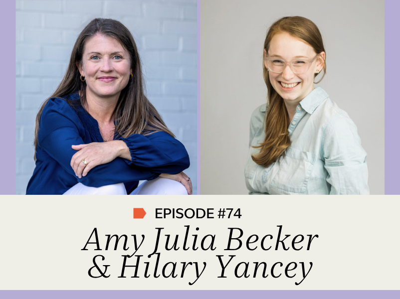 Episode #74: Amy Julia Becker &amp; Hilary Yancey