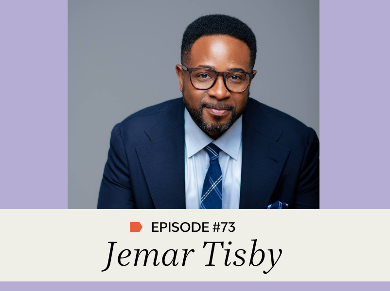 Episode #73: Jemar Tisby