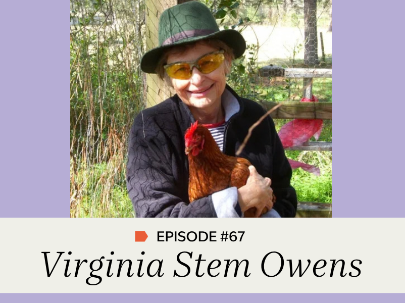 Episode #67: Virginia Stem Owens