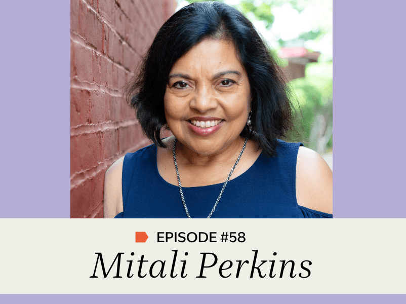 Episode #58: Mitali Perkins