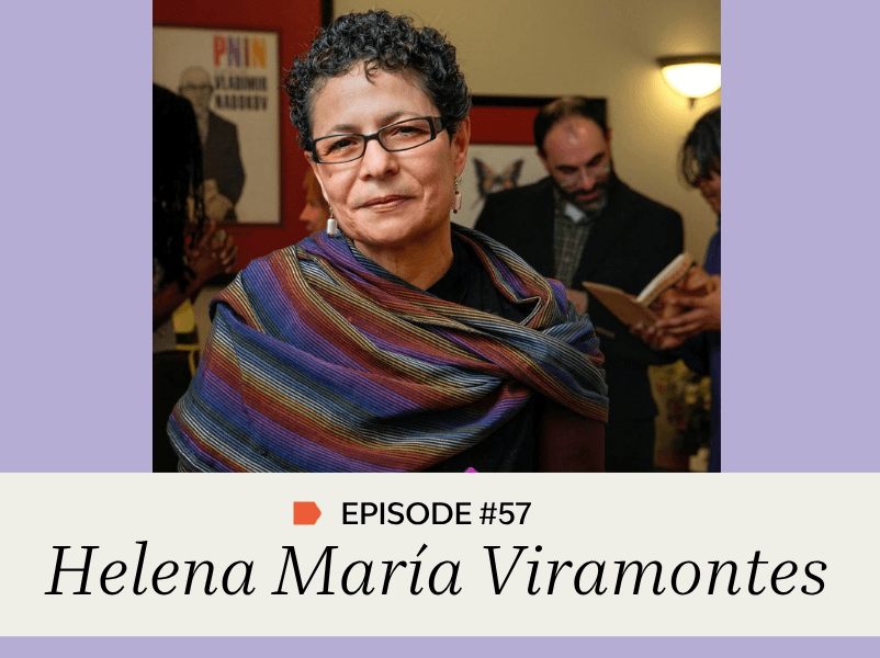 Episode #57: Helena María Viramontes