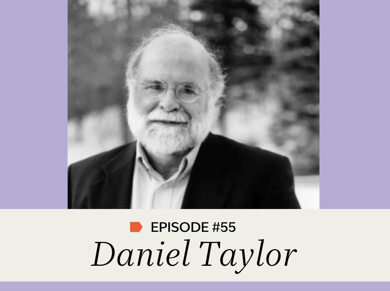 Episode #55: Daniel Taylor
