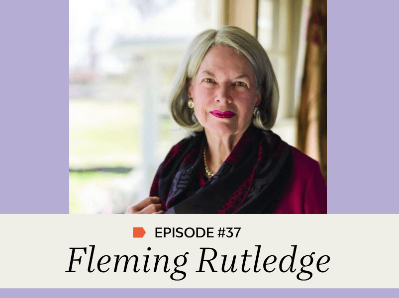 Episode #37: Fleming Rutledge