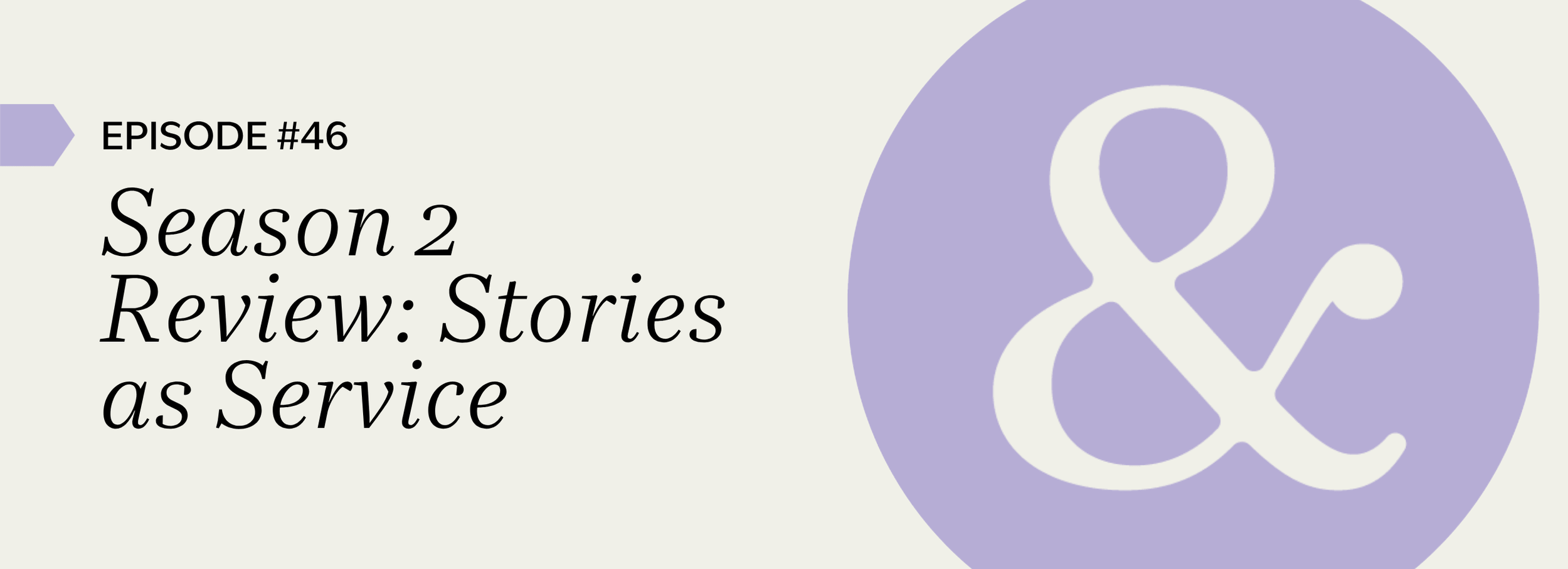 Season 2 Review: Stories as Service