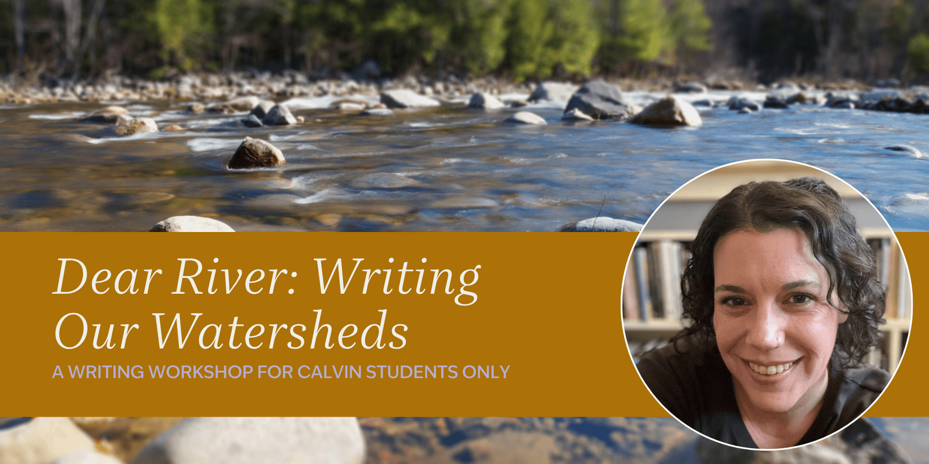 Dear River: Writing Our Watersheds Workshop