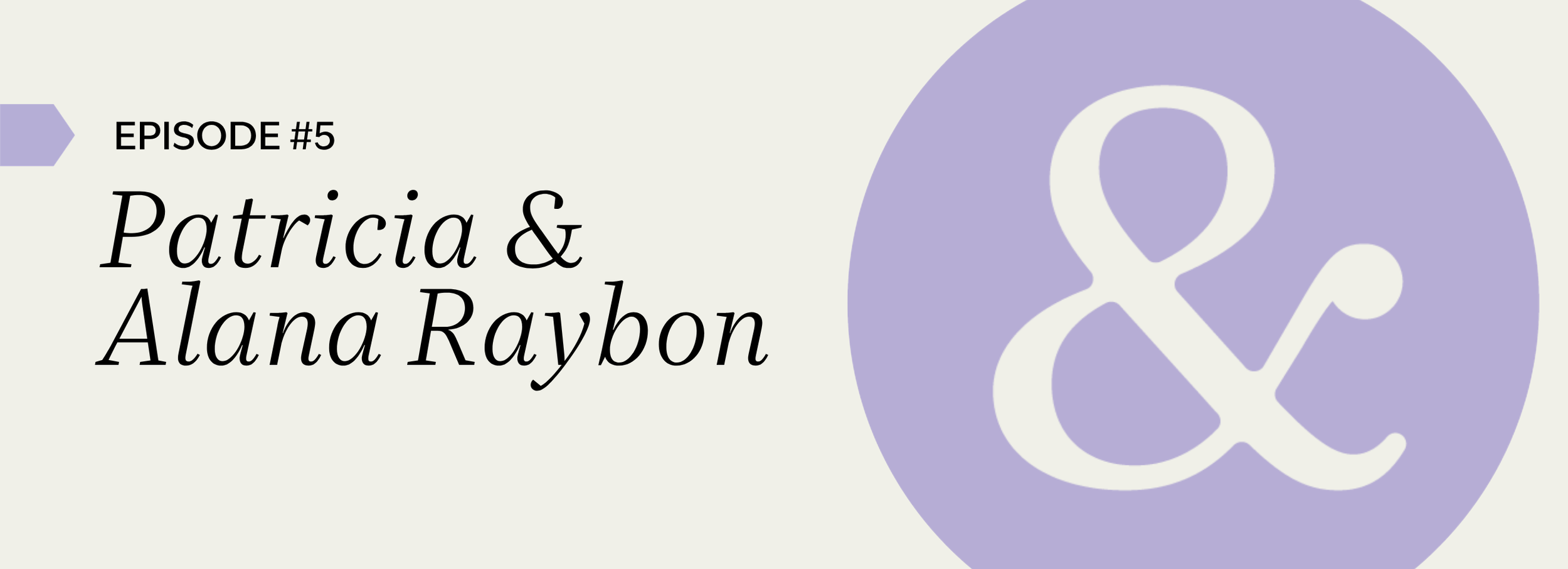 Patricia and Alana Raybon