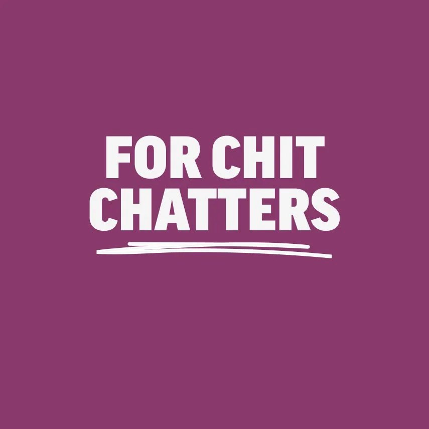 Campaign tagline 'for chit-chatters'