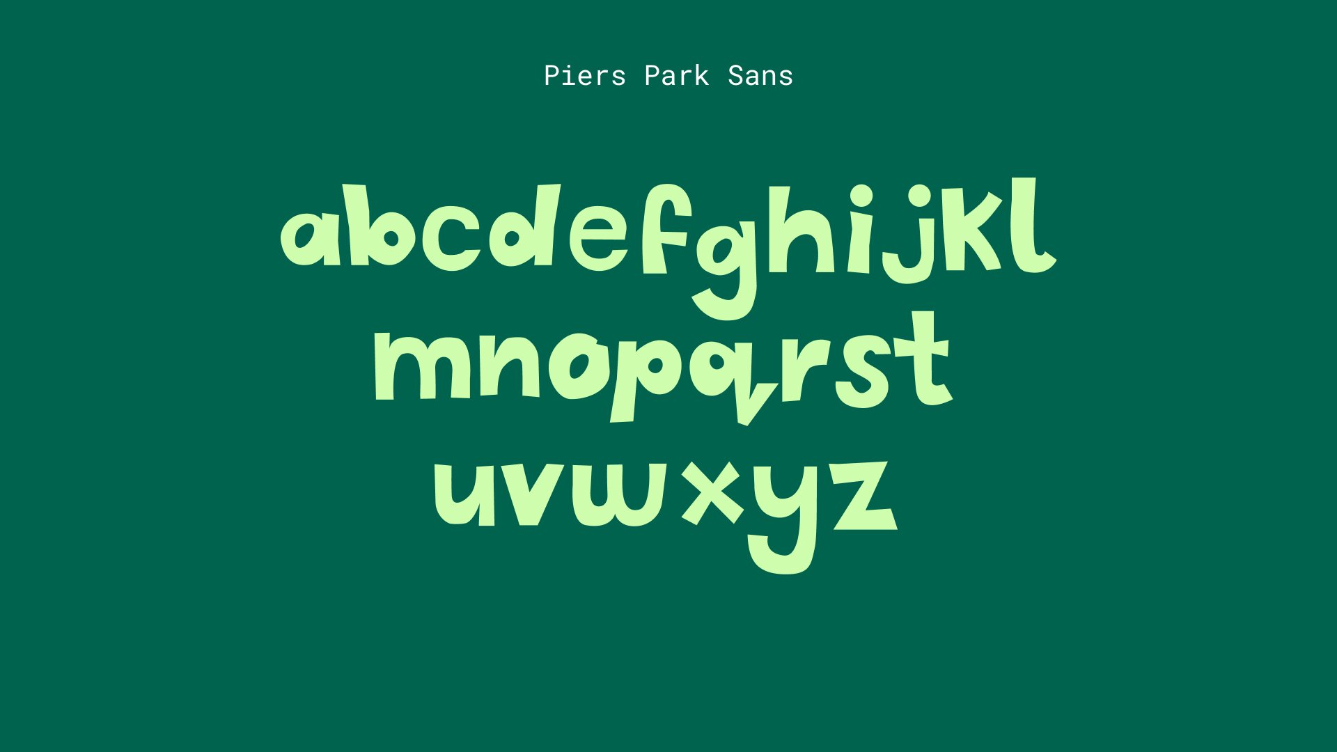 Custom hand-drawn alphabet created by young participants, featuring playful lowercase letterforms in light green on a dark green background.