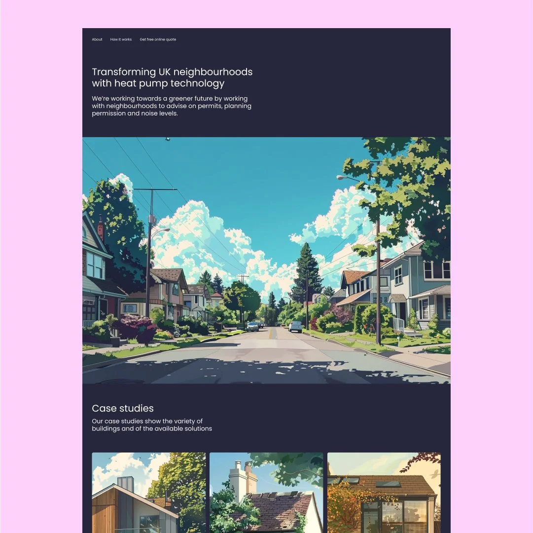 Home page for a domestic heat pump supplier with illustrations of homes and neighbourhoods to convey a sense of optimism and the joys of being environmentally friendly