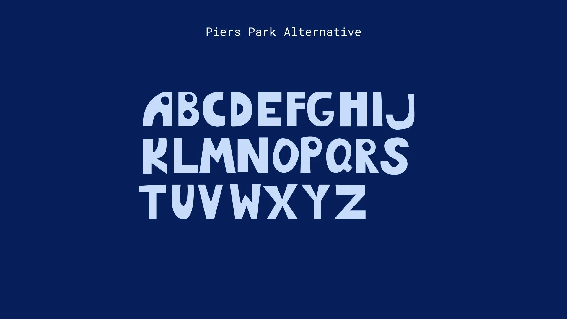 Bold custom uppercase alphabet inspired by children’s drawings, featuring playful geometric letterforms in light blue on a dark blue background.